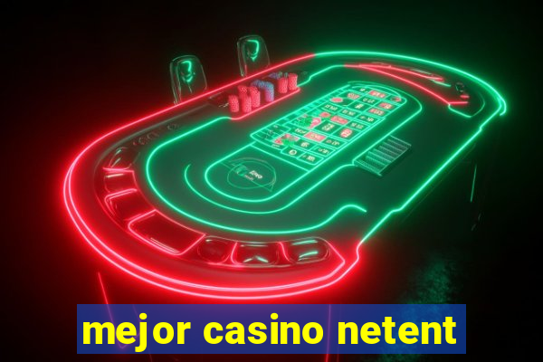 mejor casino netent