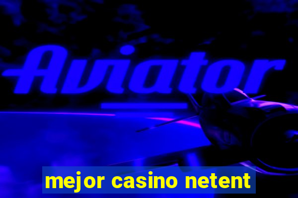 mejor casino netent