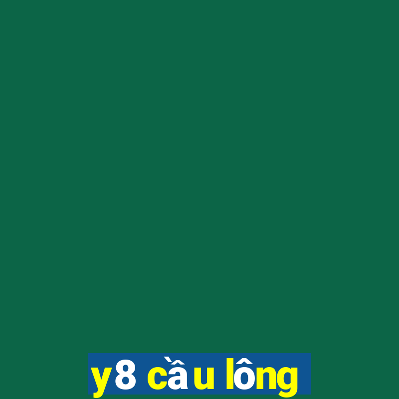 y8 cầu lông