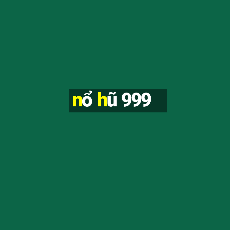 nổ hũ 999