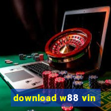 download w88 vin