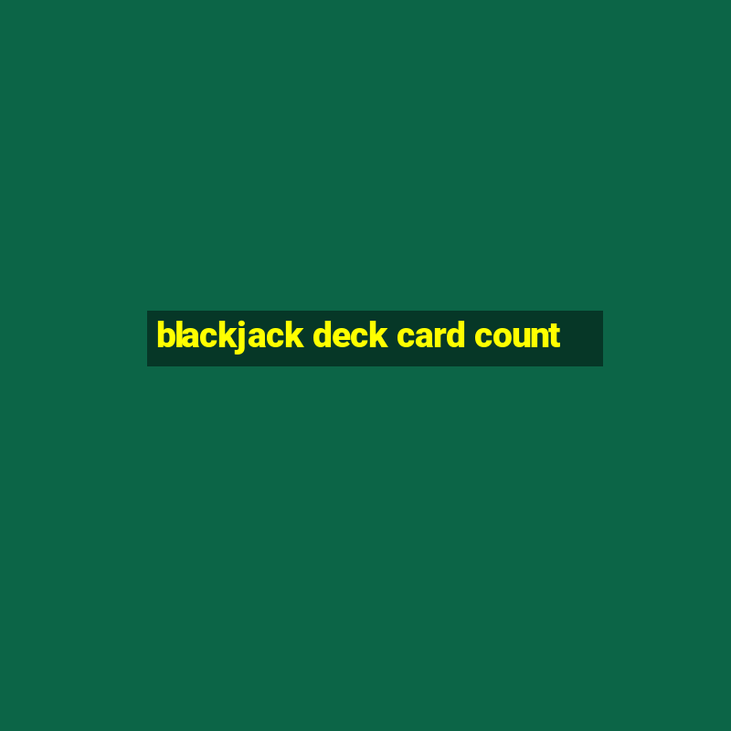 blackjack deck card count