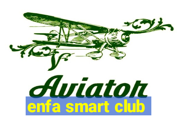 enfa smart club