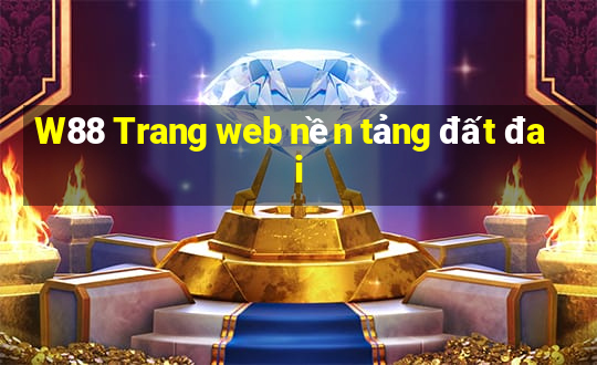 W88 Trang web nền tảng đất đai