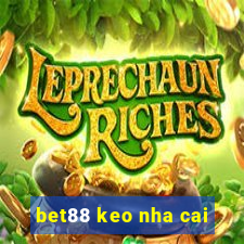 bet88 keo nha cai