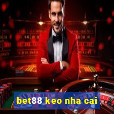 bet88 keo nha cai