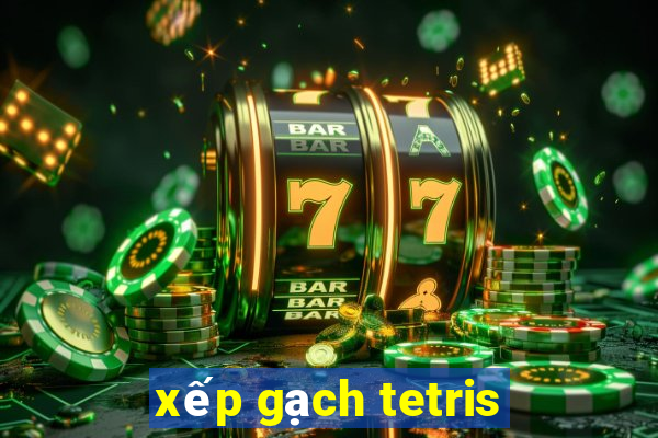 xếp gạch tetris