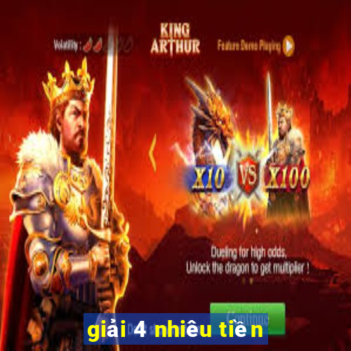 giải 4 nhiêu tiền