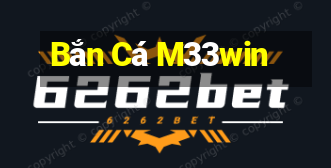 Bắn Cá M33win