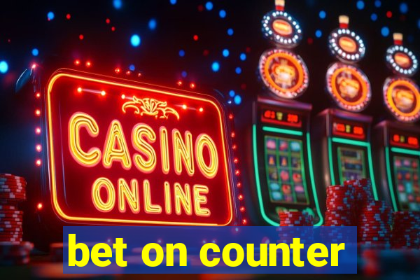 bet on counter