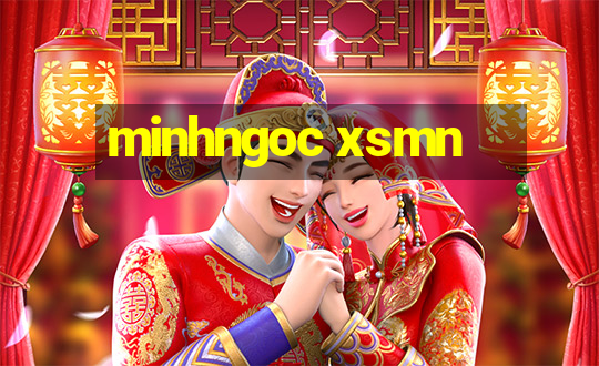 minhngoc xsmn