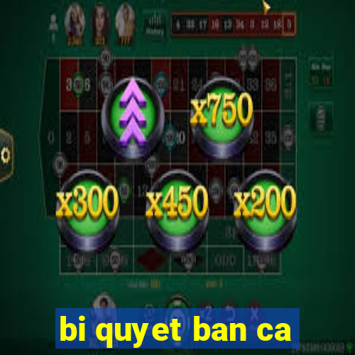 bi quyet ban ca