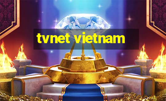 tvnet vietnam