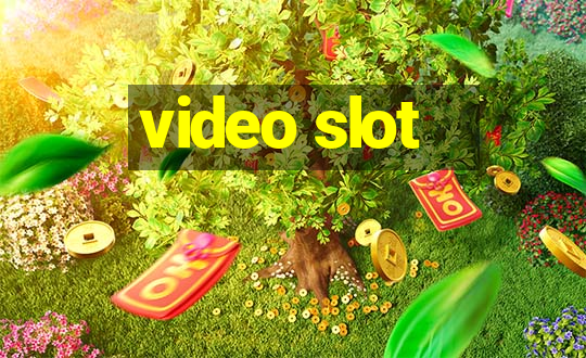 video slot