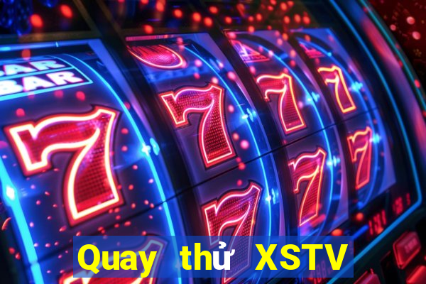 Quay thử XSTV ngày 24