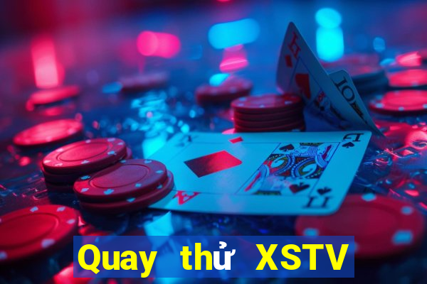 Quay thử XSTV ngày 24