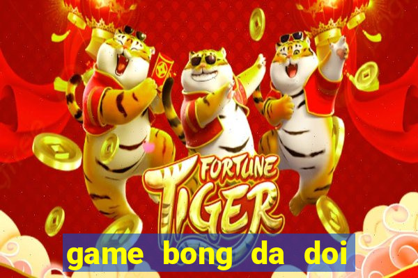 game bong da doi tuyen viet nam