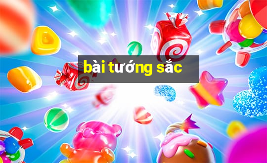 bài tướng sắc