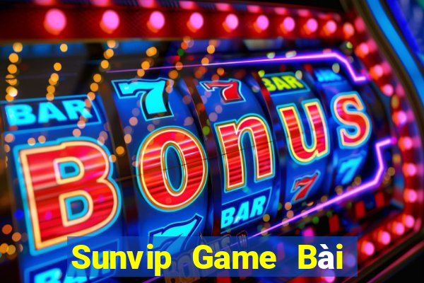 Sunvip Game Bài Rút Tiền Uy Tín