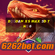 Dự đoán XS Max 3D Thứ 6