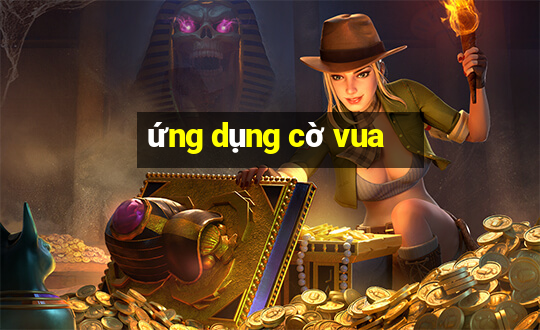 ứng dụng cờ vua