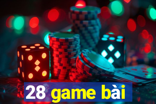 28 game bài