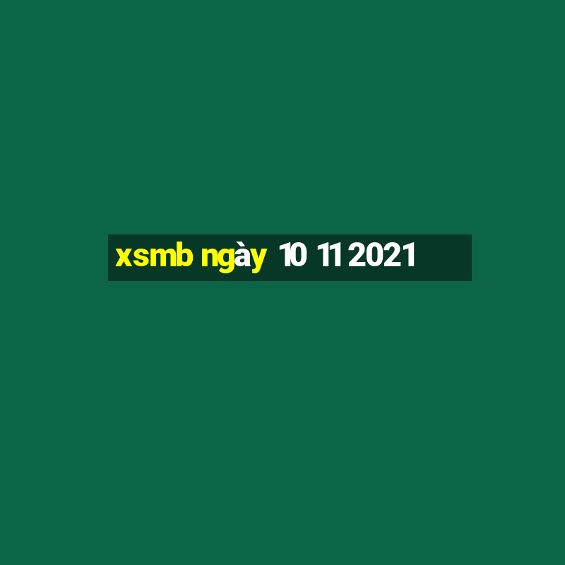 xsmb ngày 10 11 2021