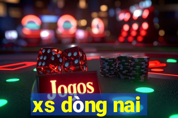 xs dòng nai