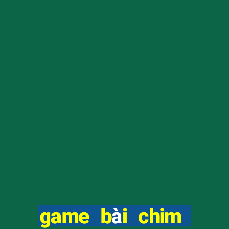 game bài chim trăm cung