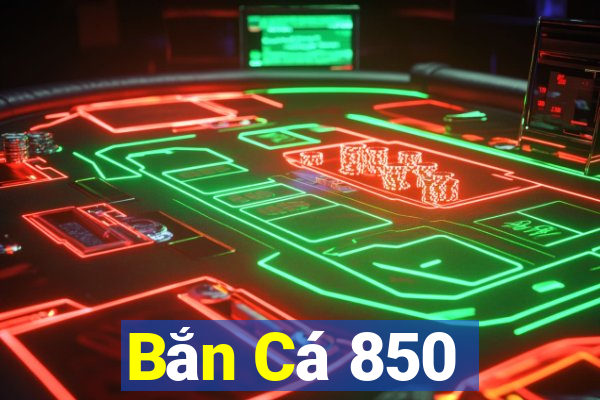 Bắn Cá 850