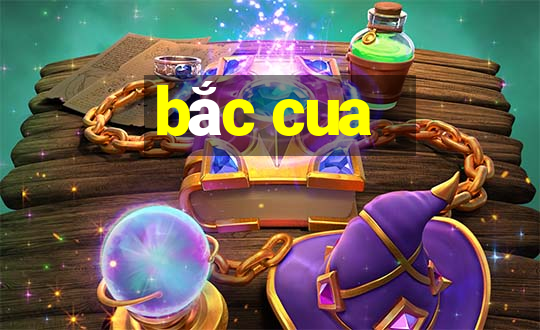 bắc cua