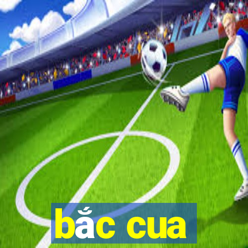 bắc cua