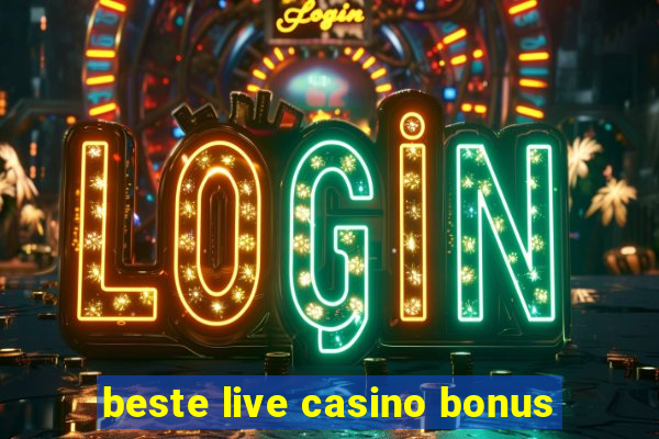 beste live casino bonus