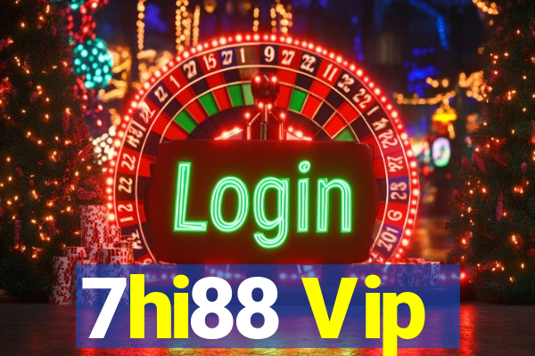 7hi88 Vip