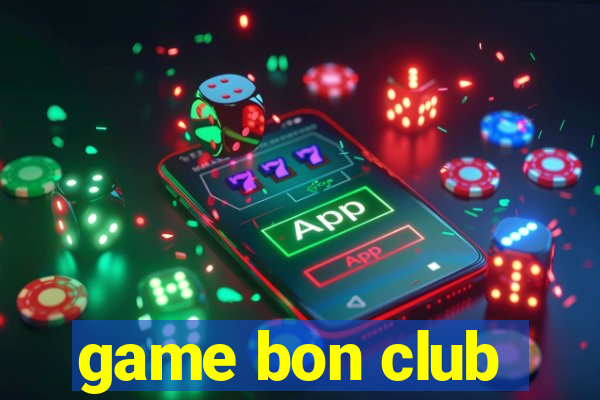 game bon club