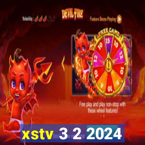 xstv 3 2 2024