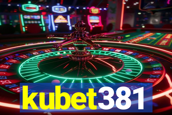 kubet381