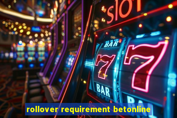 rollover requirement betonline