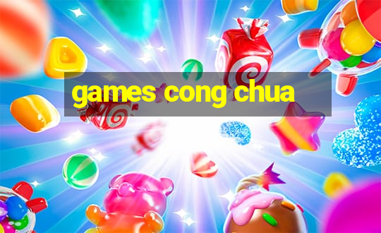 games cong chua