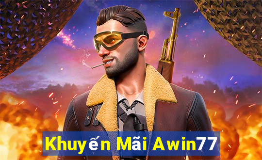 Khuyến Mãi Awin77