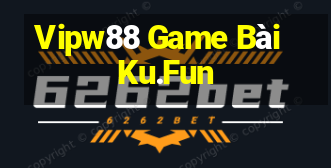 Vipw88 Game Bài Ku.Fun