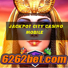 jackpot city casino mobile