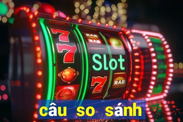 câu so sánh tiếng anh