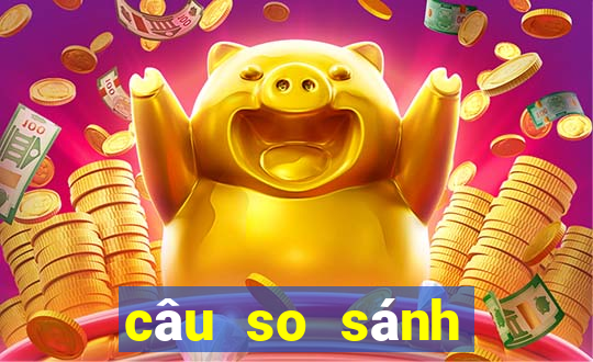 câu so sánh tiếng anh