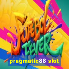 pragmatic88 slot