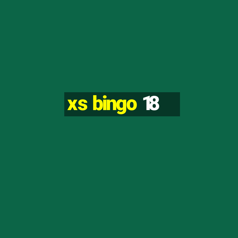 xs bingo 18