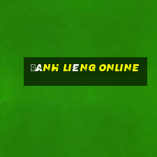 đánh liêng online