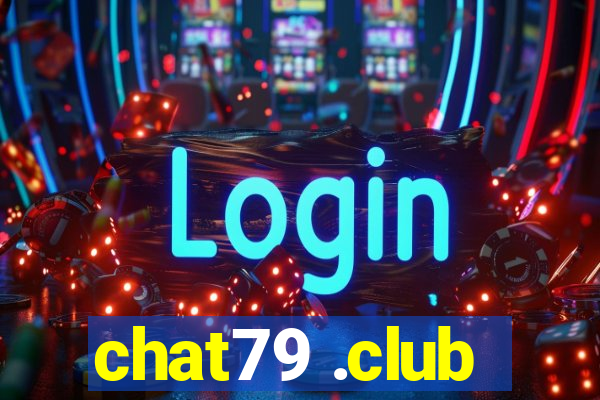 chat79 .club