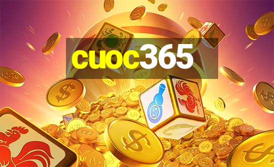 cuoc365