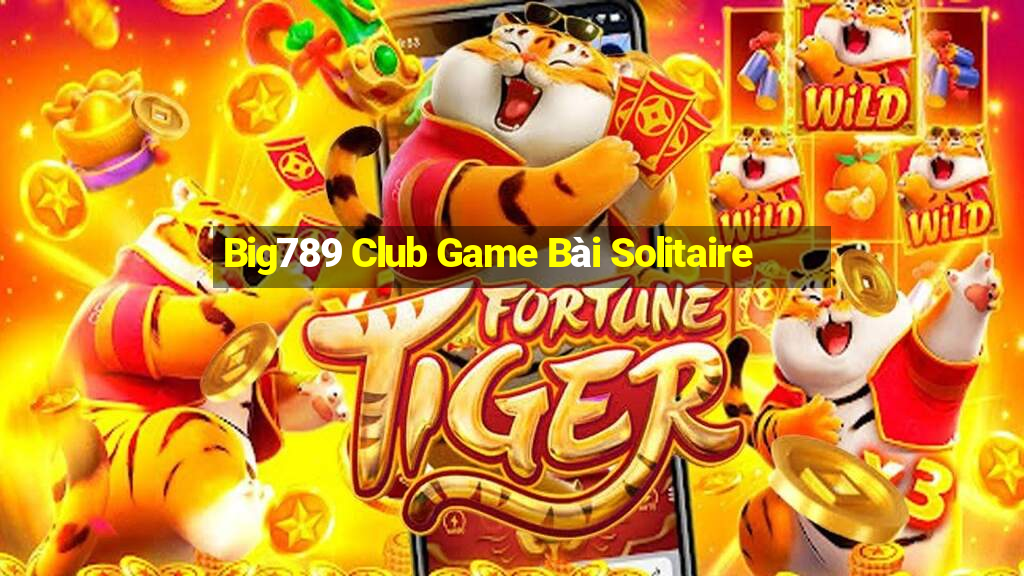 Big789 Club Game Bài Solitaire